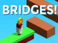                                                                     Bridges! ﺔﺒﻌﻟ
