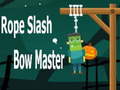                                                                     Rope Slash Bow Master ﺔﺒﻌﻟ