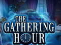                                                                     The Gathering Hour ﺔﺒﻌﻟ