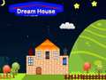                                                                     Dream House ﺔﺒﻌﻟ