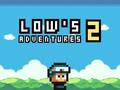                                                                     Low's Adventures 2 ﺔﺒﻌﻟ