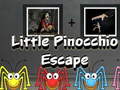                                                                     Little Pinocchio Escape ﺔﺒﻌﻟ