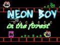                                                                     Neon Boy in the forest ﺔﺒﻌﻟ