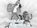                                                                     Regular Agents 2 ﺔﺒﻌﻟ