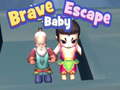                                                                     Brave Baby Escape ﺔﺒﻌﻟ