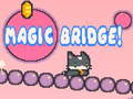                                                                     Magic Bridge! ﺔﺒﻌﻟ