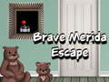                                                                     Brave Merida Escape ﺔﺒﻌﻟ