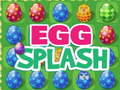                                                                     Egg Splash ﺔﺒﻌﻟ