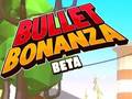                                                                     Bullet Bonanza ﺔﺒﻌﻟ