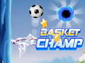                                                                     Basket Champ ﺔﺒﻌﻟ