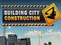                                                                     Building city construcnion ﺔﺒﻌﻟ
