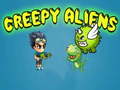                                                                     Creepy Aliens ﺔﺒﻌﻟ