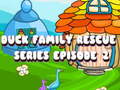                                                                     Duck Family Rescue Series Episode 2 ﺔﺒﻌﻟ