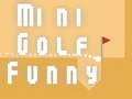                                                                     Mini Golf Funny ﺔﺒﻌﻟ