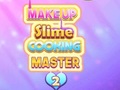                                                                     Makeup Slime Cooking Master 2 ﺔﺒﻌﻟ
