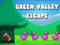                                                                     Green valley escape ﺔﺒﻌﻟ