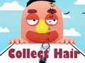                                                                     Collect Hair ﺔﺒﻌﻟ