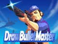                                                                     Draw Bullet Master ﺔﺒﻌﻟ