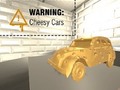                                                                     Warning: Cheesy Cars ﺔﺒﻌﻟ