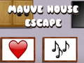                                                                     Mauve House Escape ﺔﺒﻌﻟ