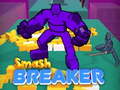                                                                     Smash Breaker ﺔﺒﻌﻟ