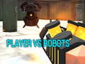                                                                     Player vs Robots ﺔﺒﻌﻟ