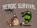                                                                     Heroic Survival ﺔﺒﻌﻟ