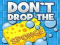                                                                     Don't Drop the Sponge ﺔﺒﻌﻟ