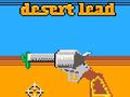                                                                     Desert Lead ﺔﺒﻌﻟ