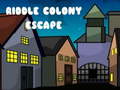                                                                     Riddle Colony Escape ﺔﺒﻌﻟ