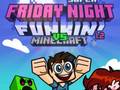                                                                     Super Friday Night Funkin Vs Minecraft ﺔﺒﻌﻟ