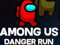                                                                     Among Us Danger Run ﺔﺒﻌﻟ