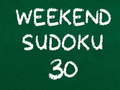                                                                     Weekend Sudoku 30 ﺔﺒﻌﻟ