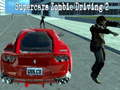                                                                     Supercars zombie driving 2 ﺔﺒﻌﻟ