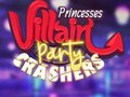                                                                     Princesses Villain Party Crashers ﺔﺒﻌﻟ
