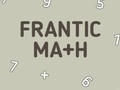                                                                     Frantic Math ﺔﺒﻌﻟ