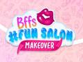                                                                     BFFs #Fun Salon Makeover ﺔﺒﻌﻟ