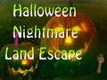                                                                     Halloween Nightmare Land Escape ﺔﺒﻌﻟ
