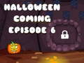                                                                     Halloween is Coming Episode 6 ﺔﺒﻌﻟ