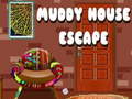                                                                     Muddy House Escape ﺔﺒﻌﻟ