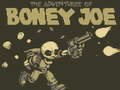                                                                     The Adventures of Boney Joe ﺔﺒﻌﻟ