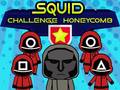                                                                     Squid Challenge Honeycomb ﺔﺒﻌﻟ