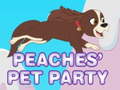                                                                     Peaches' pet party ﺔﺒﻌﻟ