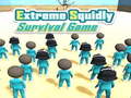                                                                    Extreme Squidly Survival Game ﺔﺒﻌﻟ