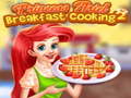                                                                     Princess Ariel Breakfast Cooking 2 ﺔﺒﻌﻟ