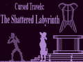                                                                    Cursed Travels: The Shattered Labyrinth  ﺔﺒﻌﻟ