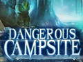                                                                     Dangerous Campsite ﺔﺒﻌﻟ
