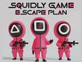                                                                     Squidly Game Escape Plan ﺔﺒﻌﻟ