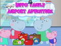                                                                     Hippo Family Airport Adventure  ﺔﺒﻌﻟ