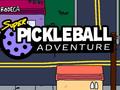                                                                     Super Pickleball Adventure ﺔﺒﻌﻟ